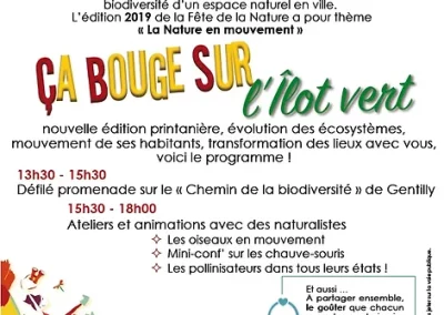 Fête de la Nature, manifestation labellisée sur l'îlot vert de gentilly, organisée par l'association Agiv. programme suivre le lien : https://fetedelanature.com/edition-2019/ca-bouge-sur-l-ilot-vert